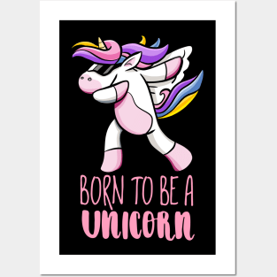 Born To Be A Unicorn Posters and Art